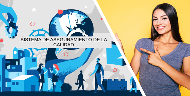 El Sistema de Aseguramiento de la Calidad